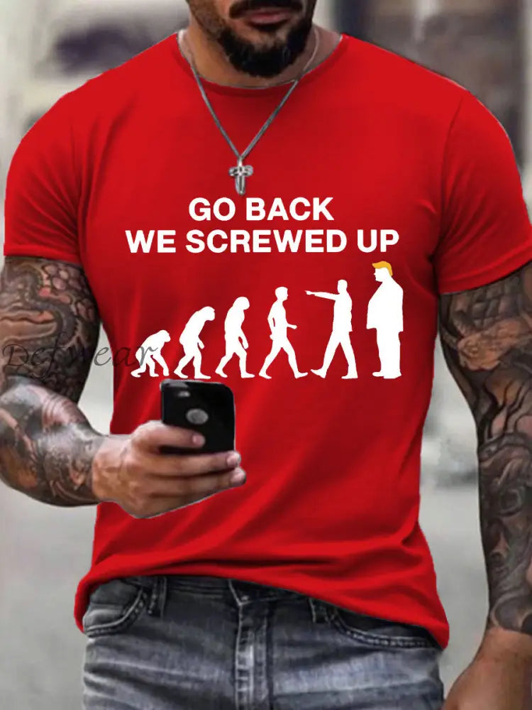 Men’s Go Back We Screwed Up T-Shirt Pure Red / S