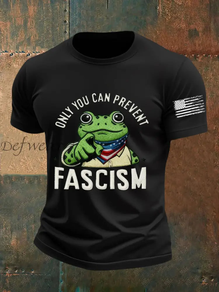 Men’s Only You Can Prevent Fascism Printed T-shirt Black / S