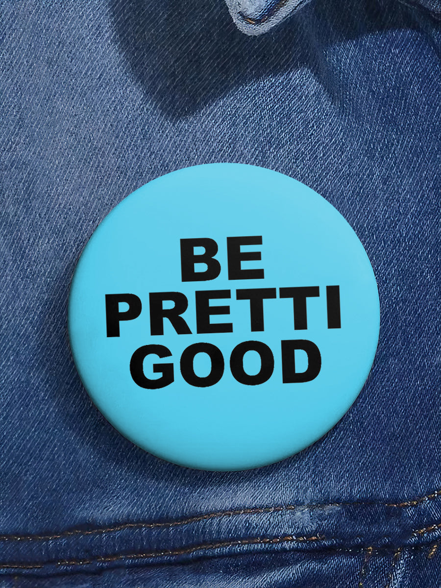 Be Pretti Good Pin Minneapolis Resist