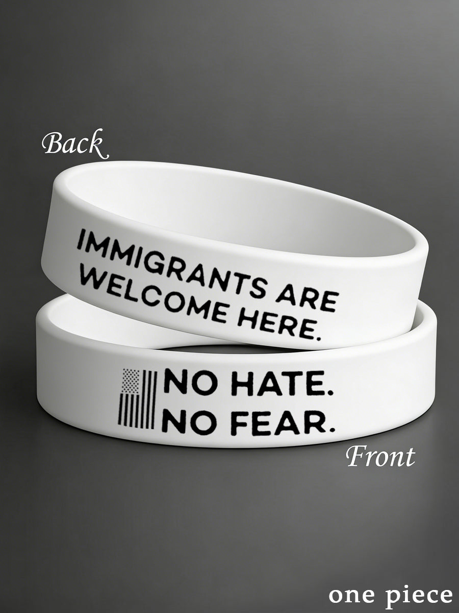 No Hate. No Fear. Immigrants Are Welcome Here ICE Out! Wristband
