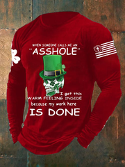 Men's When Someone Calls Me An Asshole I Get This Warm Long Sleeve T-shirt