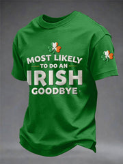 Men's Funny St. Patrick's Day Most Likely To Do An Irish Goodbye Shamrock Print Casual Tee