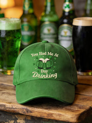 Unisex Funny St. Patrick's Day You Had Me At Day Drinking Print Hat