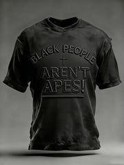 Men's Black People Aren't Apes Short Sleeves T-shirt