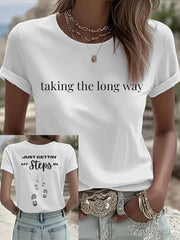 Women's Taking The Long Way Just Gettin' My Steps In Iron On Short Sleeve T-Shirt