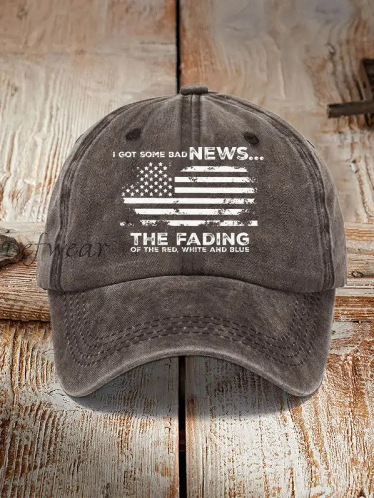 I Got Some Bad News The Fading Of The Red White And Blue Hat Coffee / ONE
