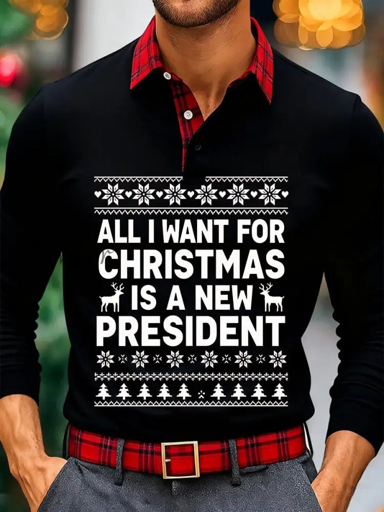 Men’s All I Want For Christmas Is A New President Long Sleeve Shirt Black / S