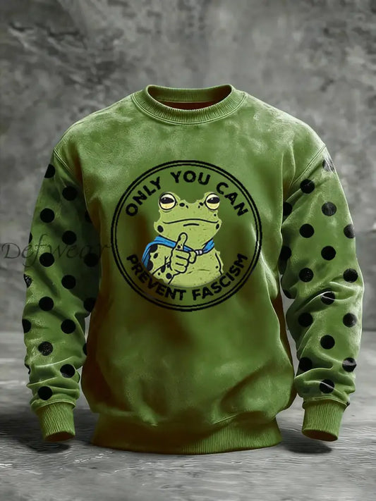Men’s Only You Can Prevent Fascism Printed Sweatshirt Green / S