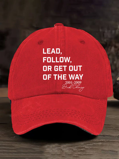 Unisex Lead Fallow Or Get Out Of The Way Print Hat