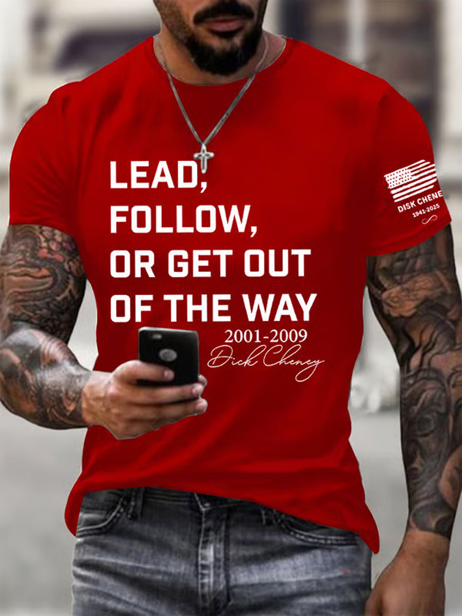 Men's Lead Fallow Or Get Out Of The Way Print Casual T-Shirt