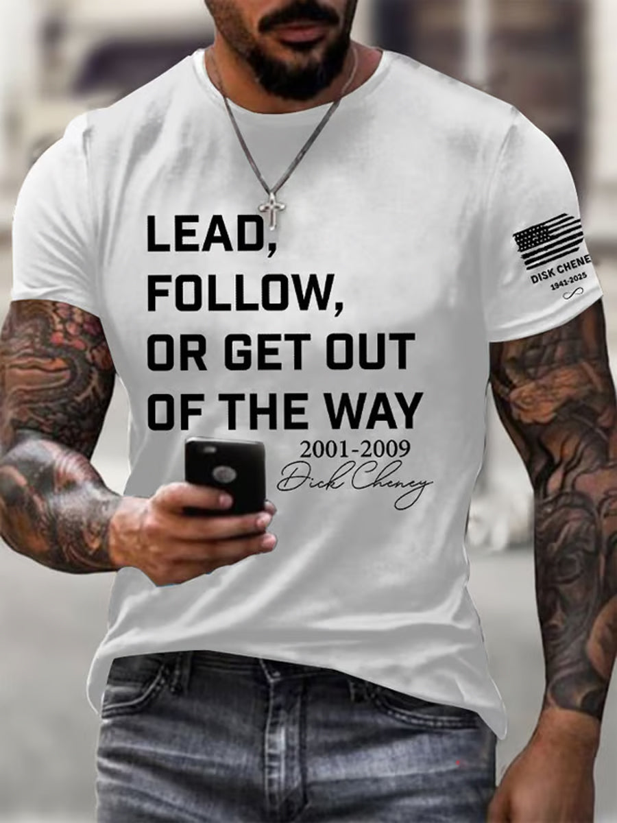 Men's Lead Fallow Or Get Out Of The Way Print Casual T-Shirt