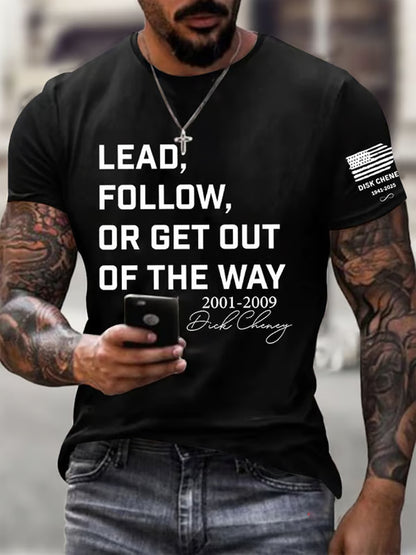 Men's Lead Fallow Or Get Out Of The Way Print Casual T-Shirt