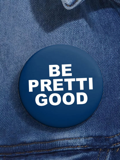Be Pretti Good Pin Minneapolis Resist