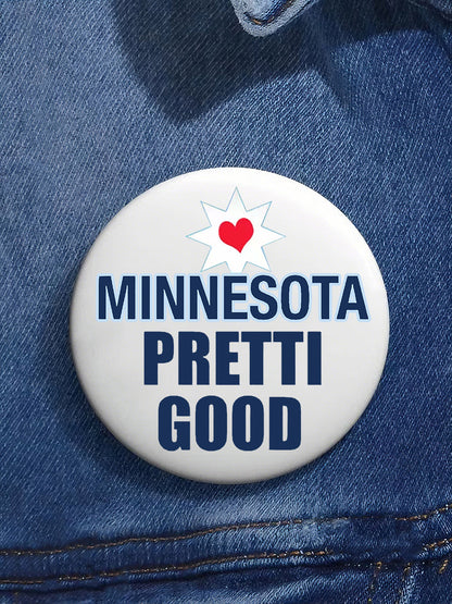 Stand With Minnesota Be Pretti Good Pin Minneapolis Resist