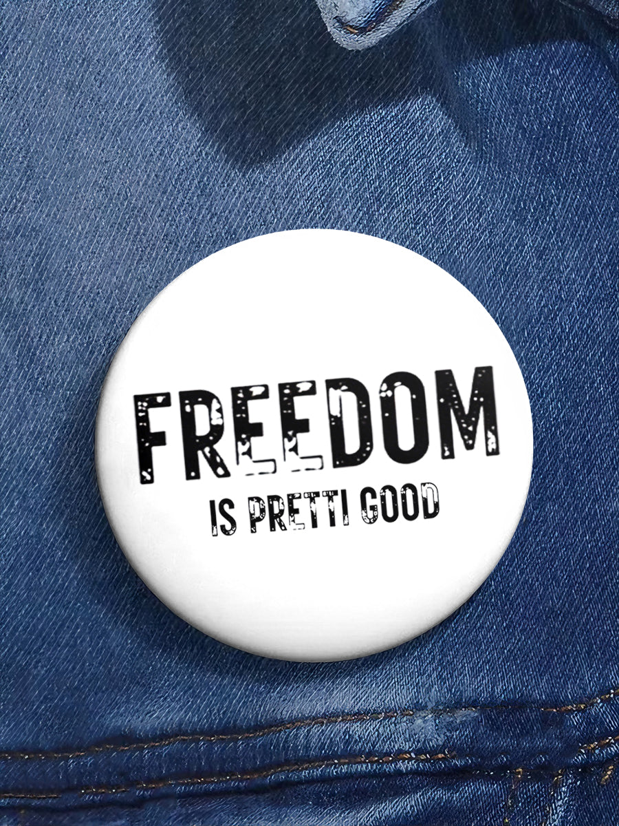 Freedom Is Pretti Good Pin Minneapolis Resist