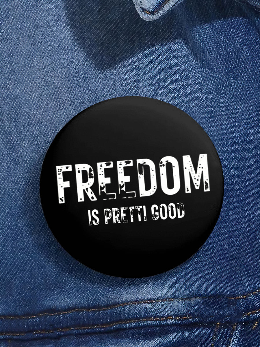 Freedom Is Pretti Good Pin Minneapolis Resist