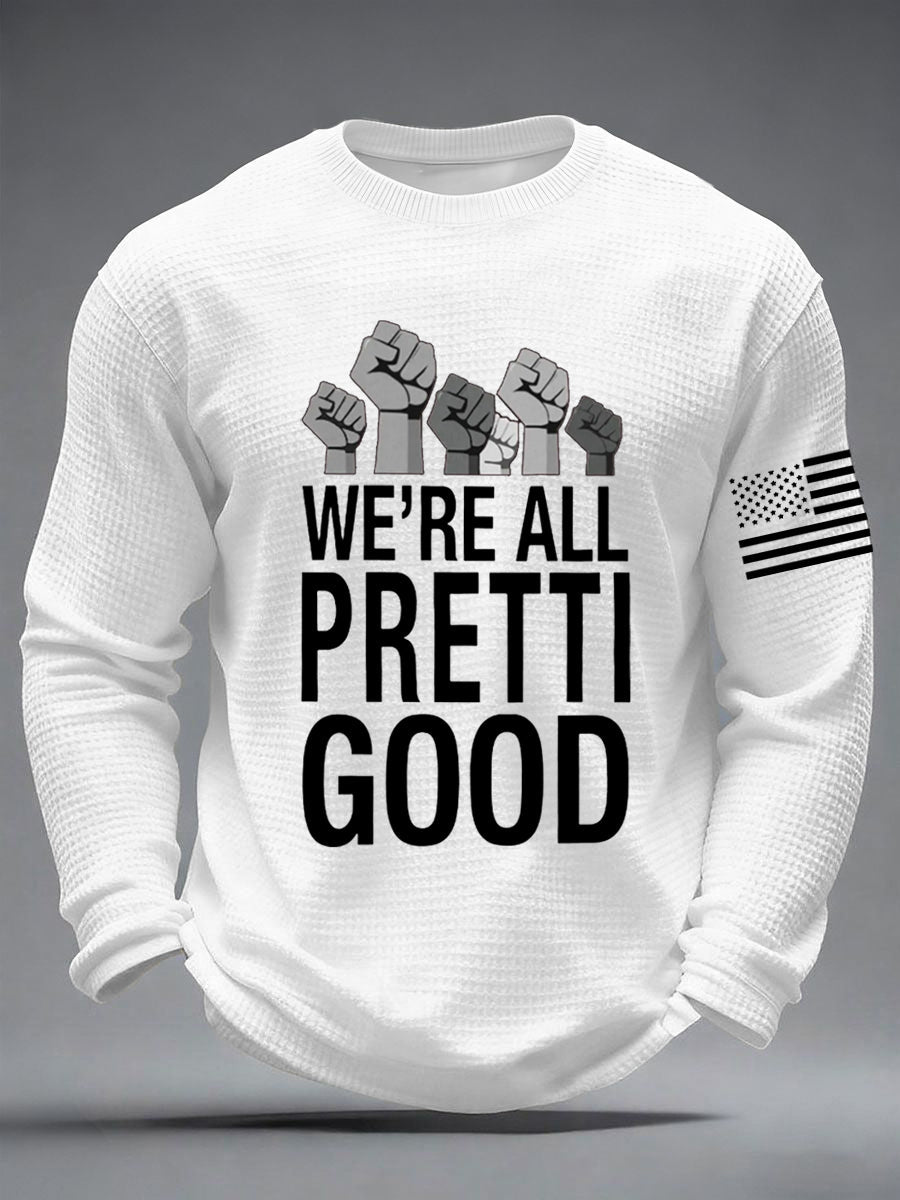 Men's We're All Pretti Good Justice Not Silence Anti ICE Waffle Long Sleeve T-Shirt