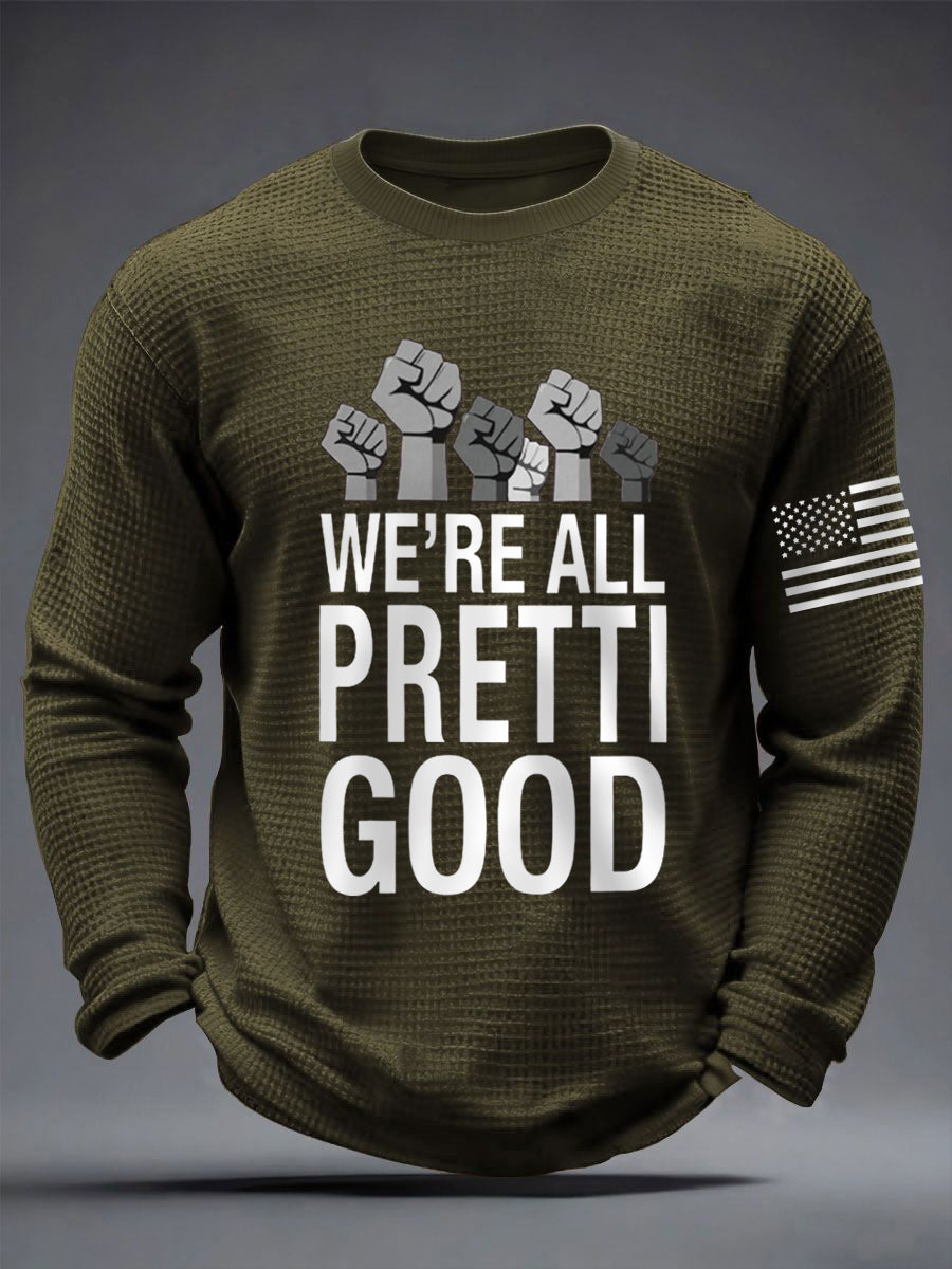 Men's We're All Pretti Good Justice Not Silence Anti ICE Waffle Long Sleeve T-Shirt