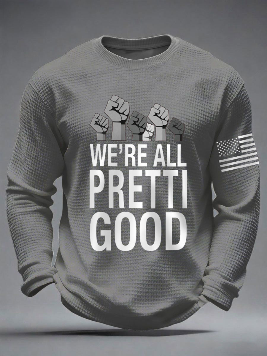 Men's We're All Pretti Good Justice Not Silence Anti ICE Waffle Long Sleeve T-Shirt