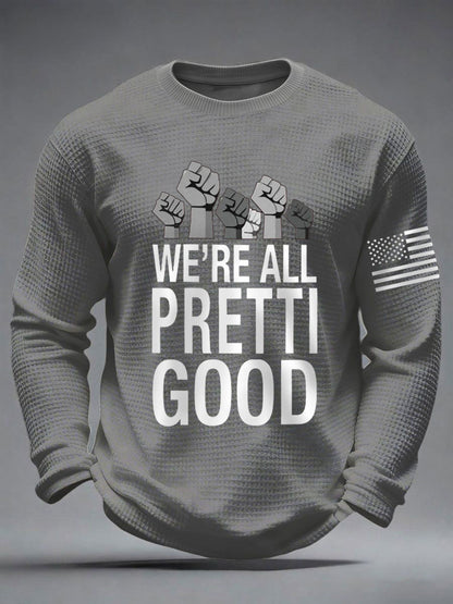 Men's We're All Pretti Good Justice Not Silence Anti ICE Waffle Long Sleeve T-Shirt