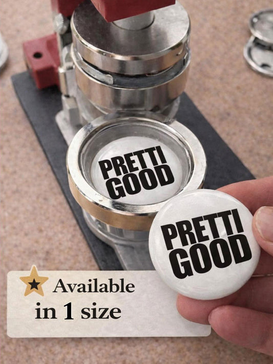 Pretti good Unisex Brooches
