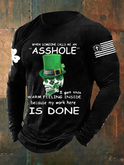 Men's When Someone Calls Me An Asshole I Get This Warm Long Sleeve T-shirt