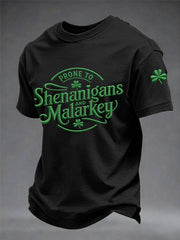 Men's Funny St. Patrick's Day Prone To Shenanigans And Malarkey Shamrock Print Casual Tee
