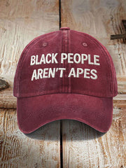Unisex Black People Aren't Apes Print Hat