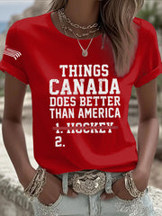 Women's Things Canada Does Better Than America Printed Casual T-Shirt