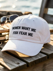 Women Want Me Fish Fear Me Hat