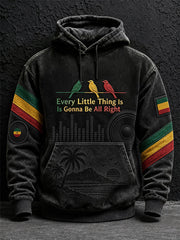 Men's Every Little Thing Is Gonna Be All Right Hoodie