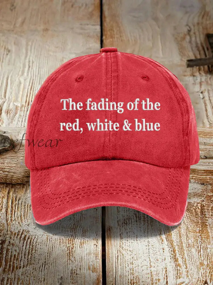 The Fading Of The Red White And Blue Hat Red / ONE
