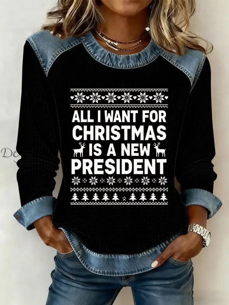 Women’s All I Want For Christmas Is A New President Denim Patchwork Waffle Top Black / S