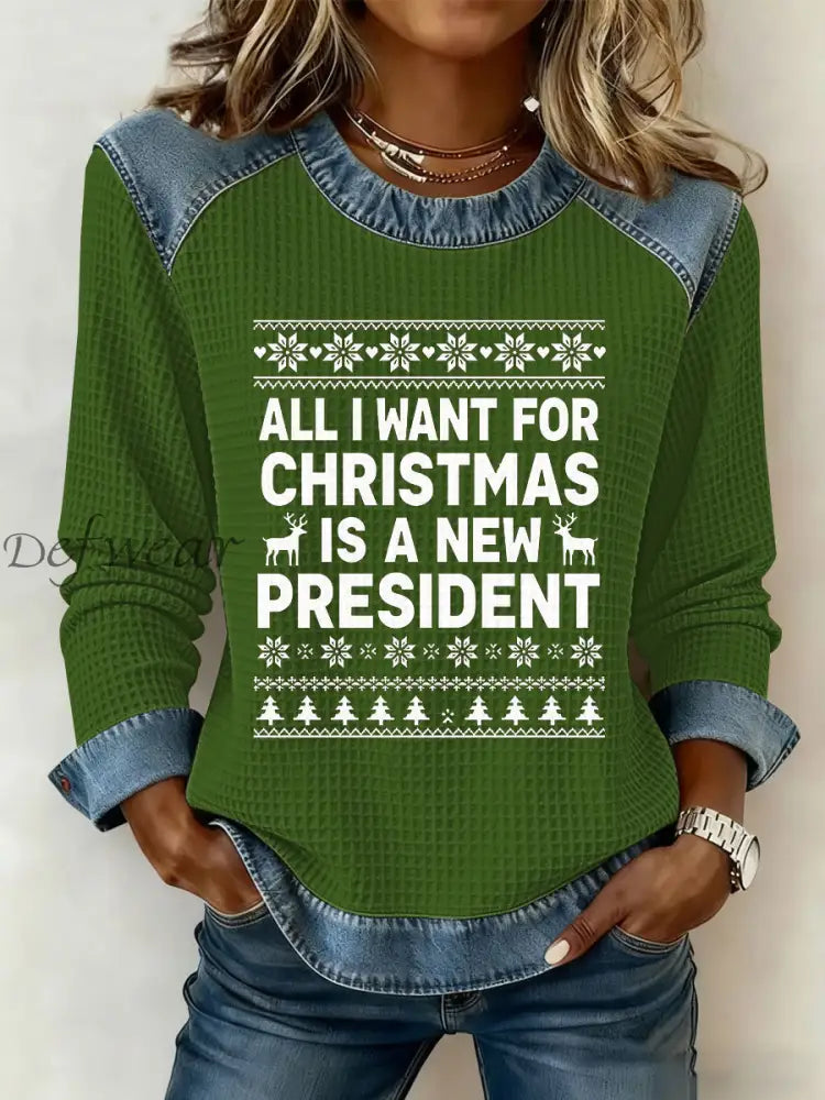 Women’s All I Want For Christmas Is A New President Denim Patchwork Waffle Top Green / S
