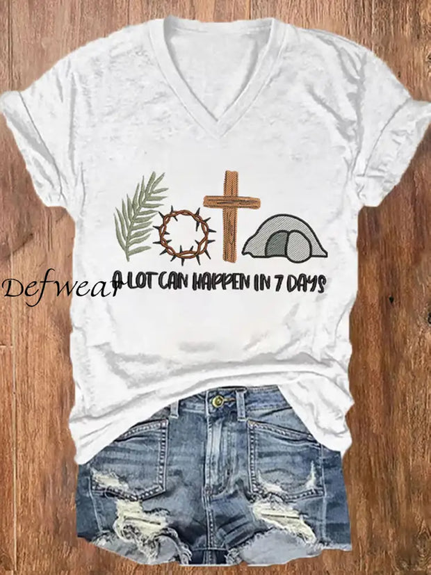 Women’s Eatser Faith A Lot Can Happen In 7 Days Printed V-neck Shirt White / S